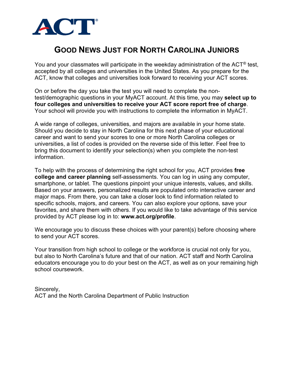 Good News Just for North Carolina Juniors