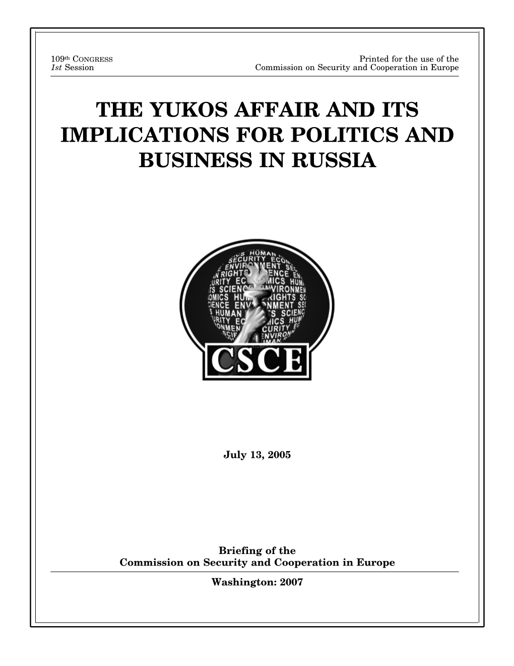 The Yukos Affair and Its Implications for Politics and Business in Russia