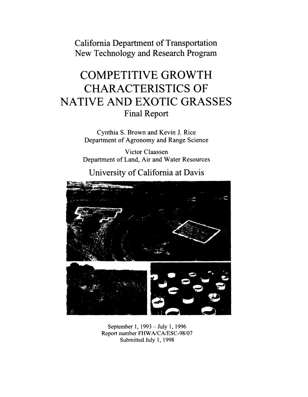 COMPETITIVE GROWTH CHARACTERISTICS of NATIVE and EXOTIC GRASSES Final Report