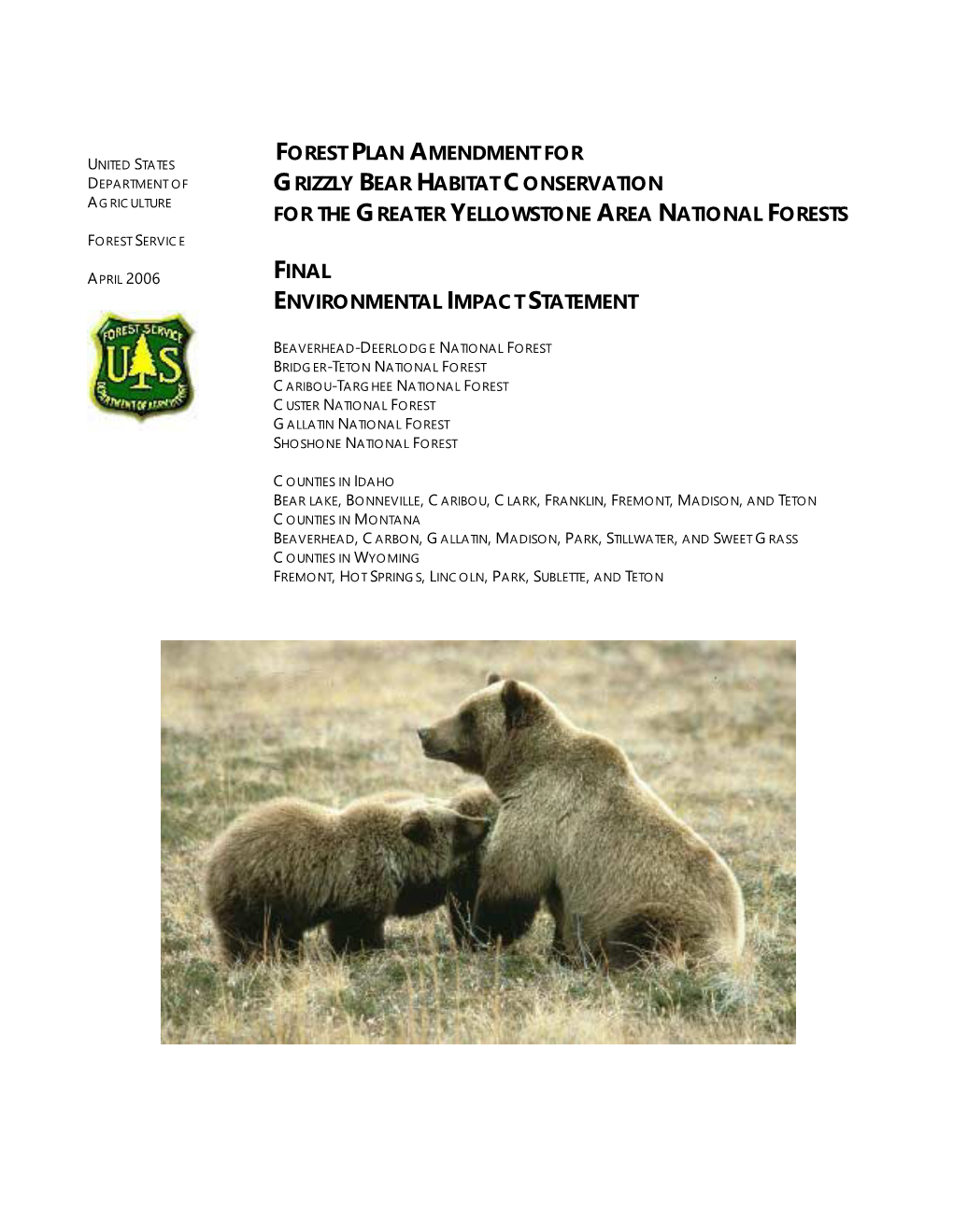 Forest Plan Amendment for Grizzly Bear Habitat Conservation for the Greater Yellowstone National Forests