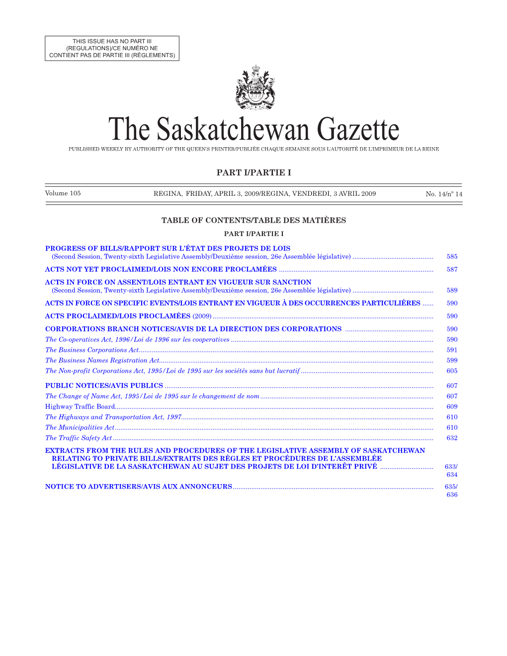 The Saskatchewan Gazette PUBLISHED WEEKLY by AUTHORITY of the QUEEN’S PRINTER/Publiée Chaque Semaine Sous L’Autorité De L’Imprimeur De La Reine