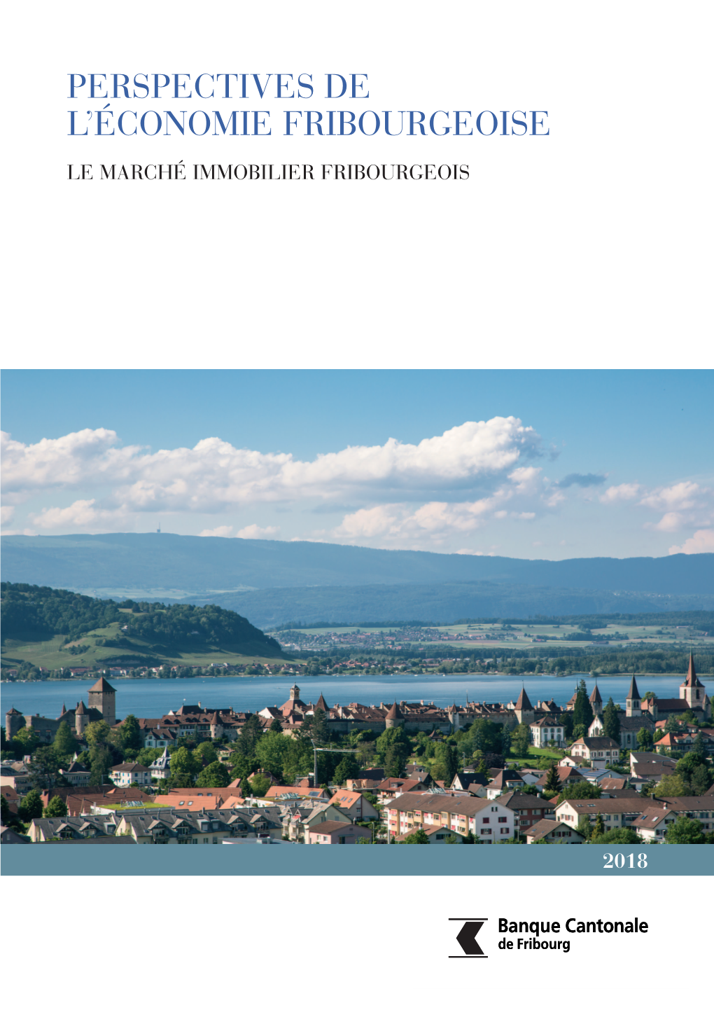 Le Marché Immobilier Fribourgeois