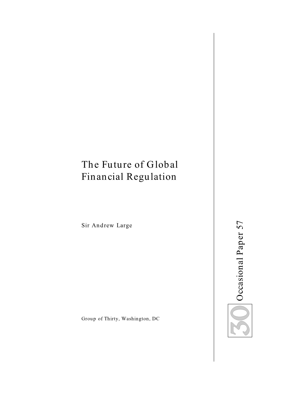 The Future of Global Financial Regulation