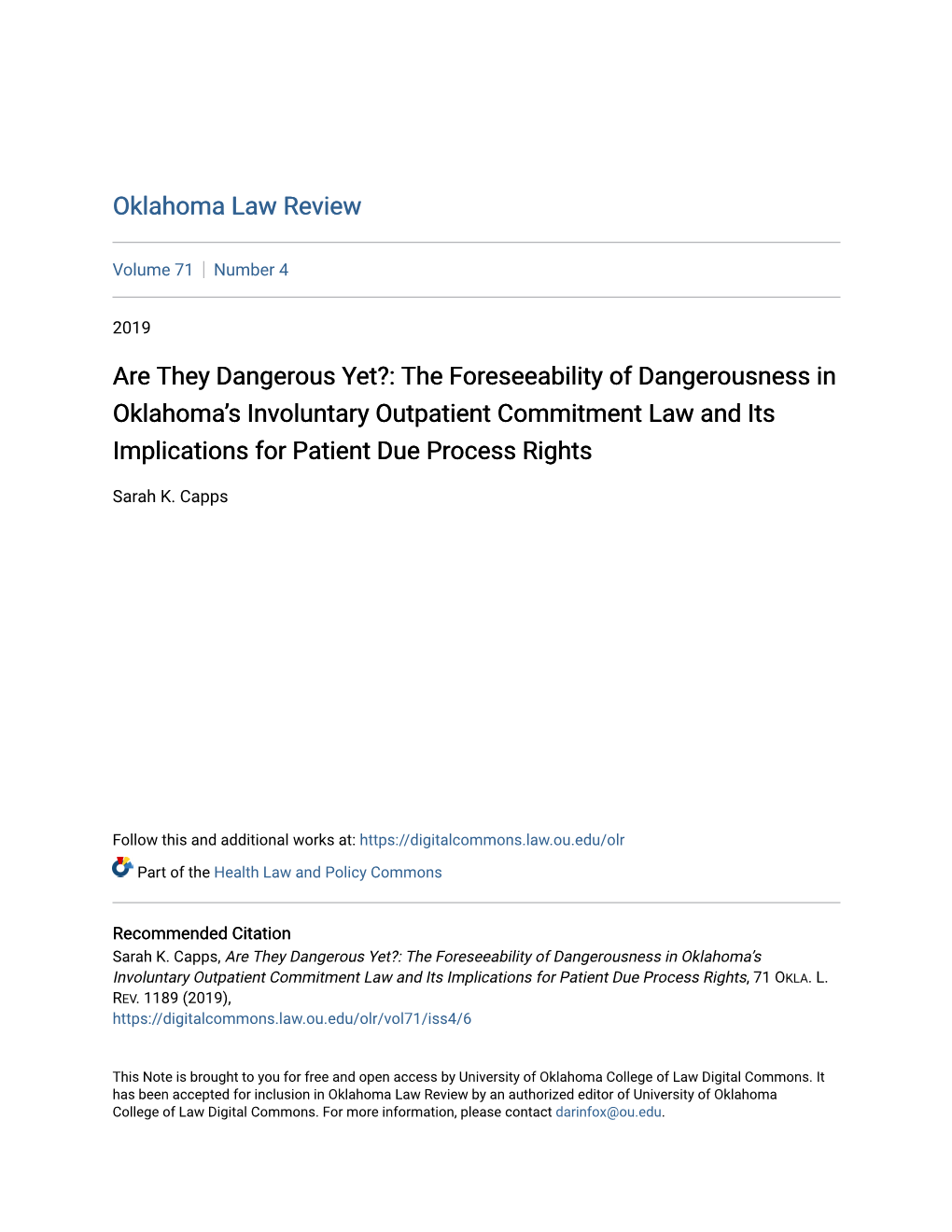 Are They Dangerous Yet?: the Foreseeability of Dangerousness in Oklahomaâ•Žs Involuntary Outpatient Commitment Law and Its I