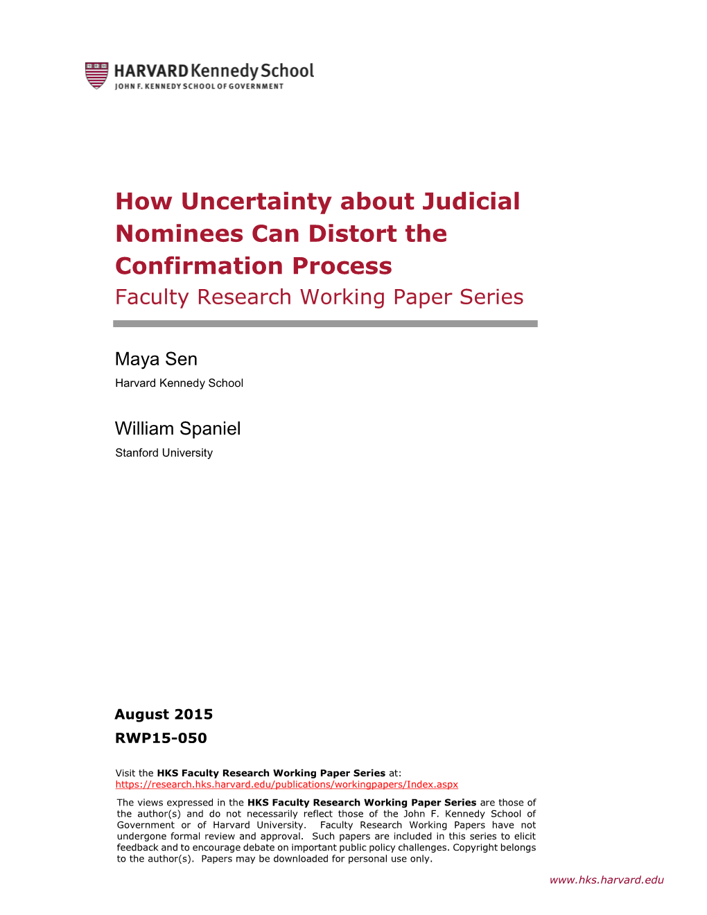 How Uncertainty About Judicial Nominees Can Distort the Confirmation Process Faculty Research Working Paper Series