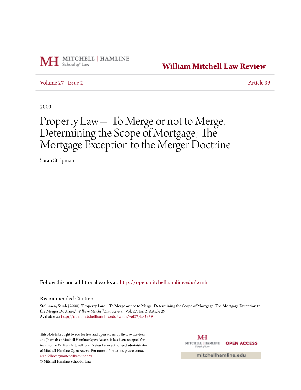Property Law—To Merge Or Not to Merge: Determining the Scope of Mortgage; the Mortgage Exception to the Merger Doctrine Sarah Stolpman