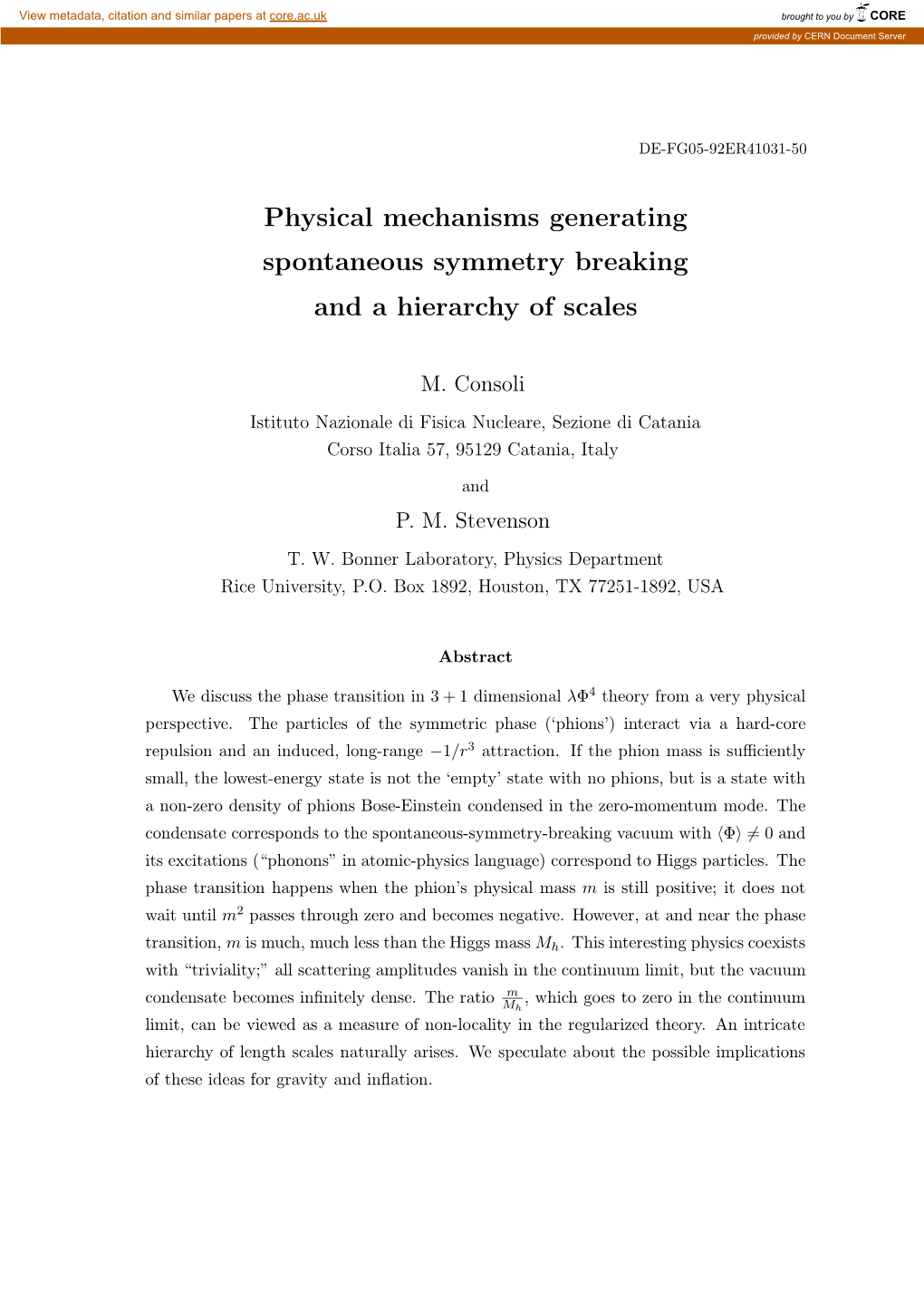 Physical Mechanisms Generating Spontaneous Symmetry Breaking and a Hierarchy of Scales