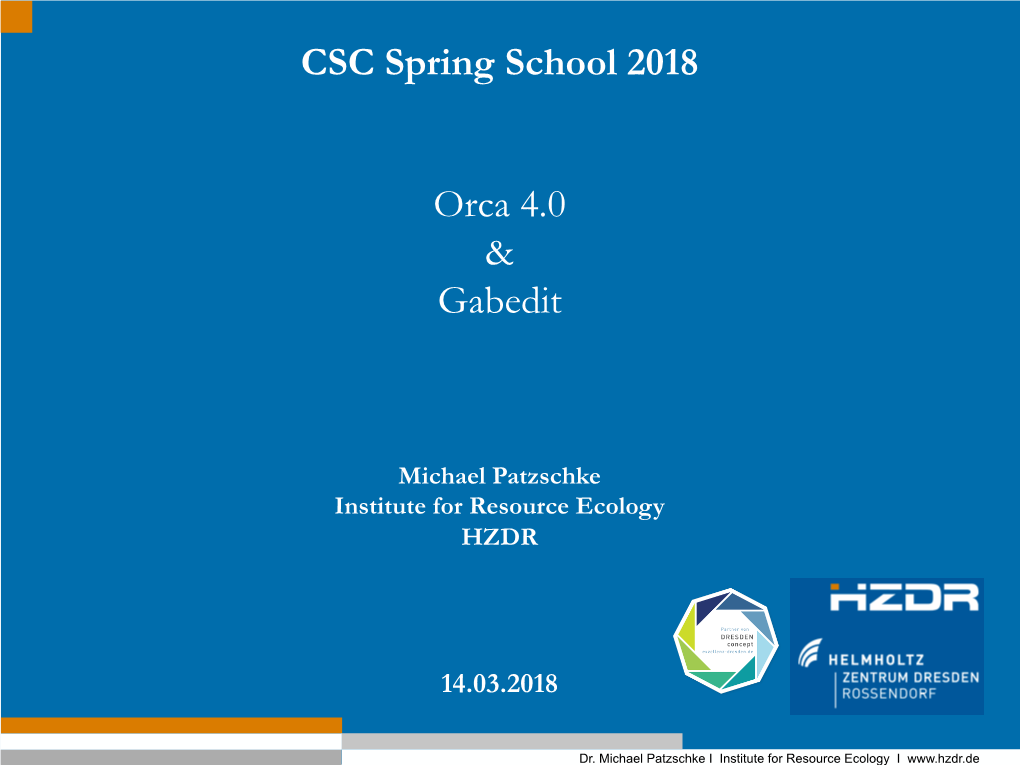 CSC Spring School 2018 Orca 4.0 & Gabedit