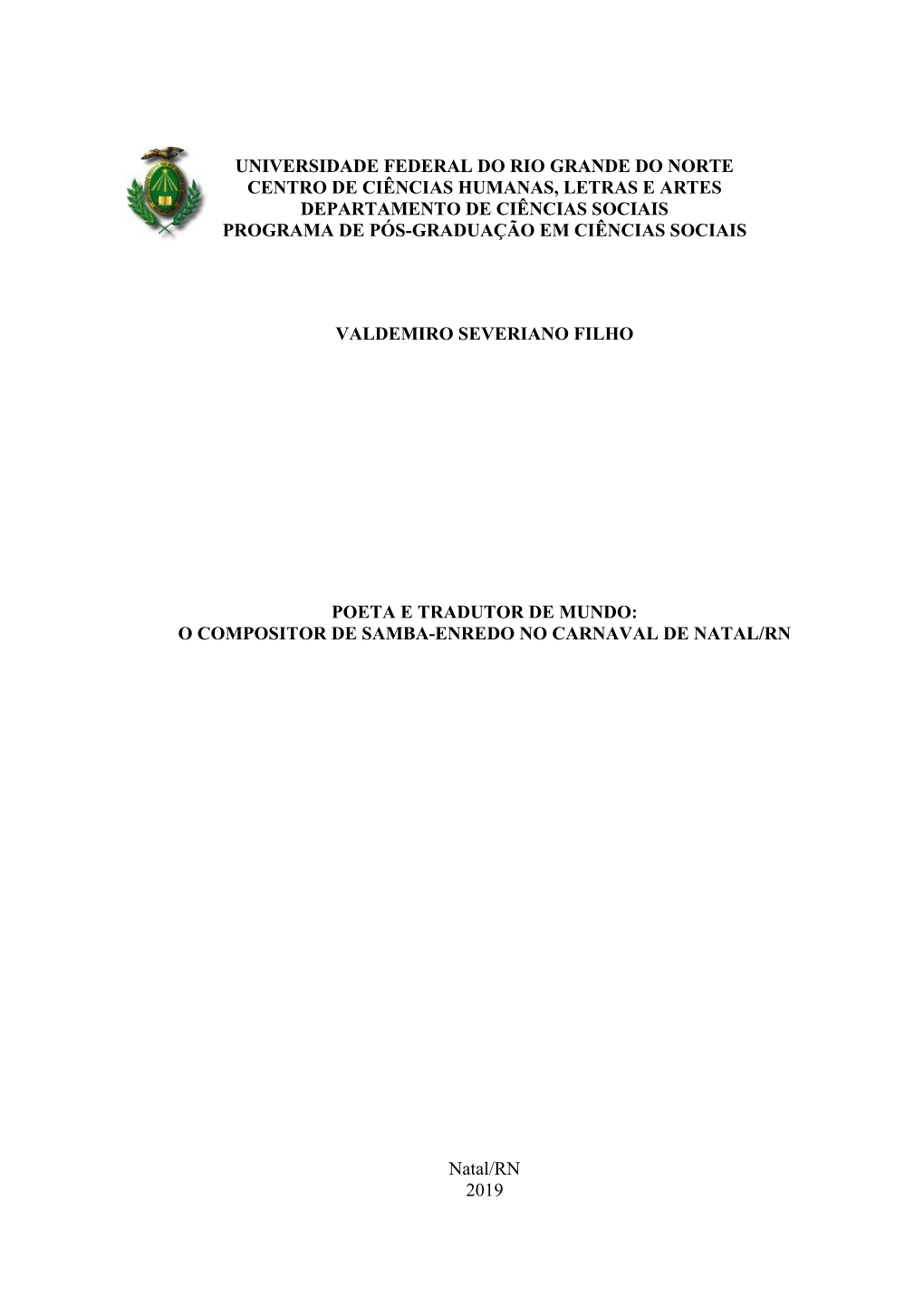 Universidade Federal Do Rio Grande Do Norte Centro De Ciências Humanas, Letras E Artes Departamento De Ciências Sociais Programa De Pós-Graduação Em Ciências Sociais