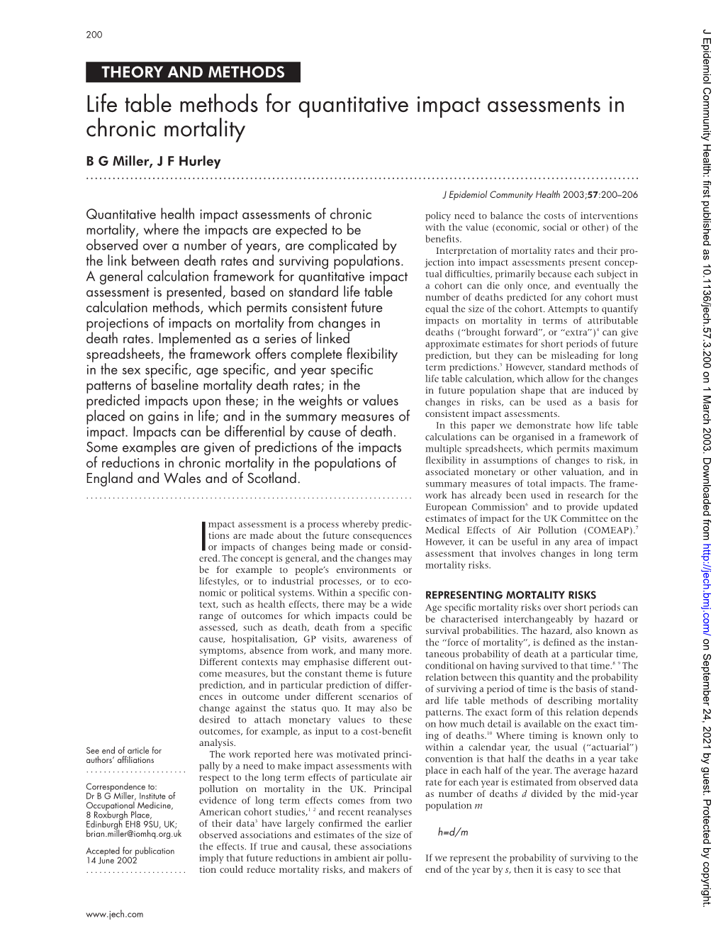 Life Table Methods for Quantitative Impact Assessments in Chronic Mortality B G Miller, J F Hurley