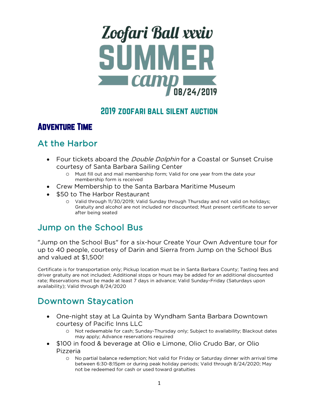 2019 Zoofari Ball Silent Auction Adventure Time at the Harbor Jump on the School Bus Downtown Staycation