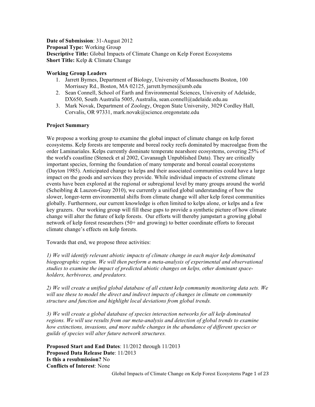 Working Group Descriptive Title: Global Impacts of Climate Change on Kelp Forest Ecosystems Short Title: Kelp & Climate Change