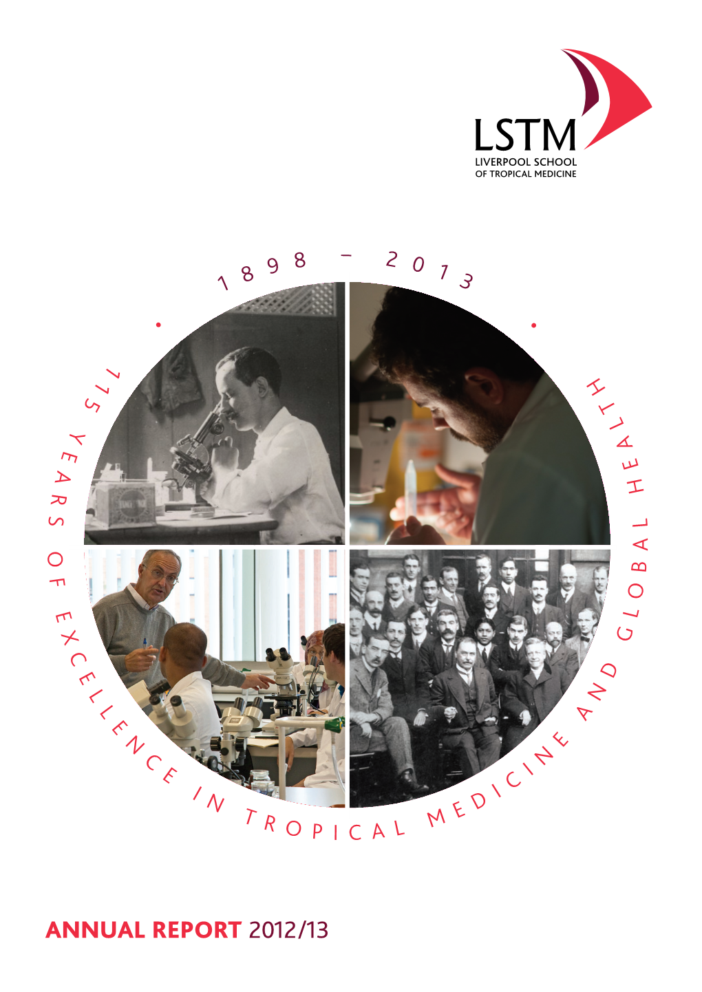 Annual Report 2012/13 Lstm Annual Report 2012/13 | 03