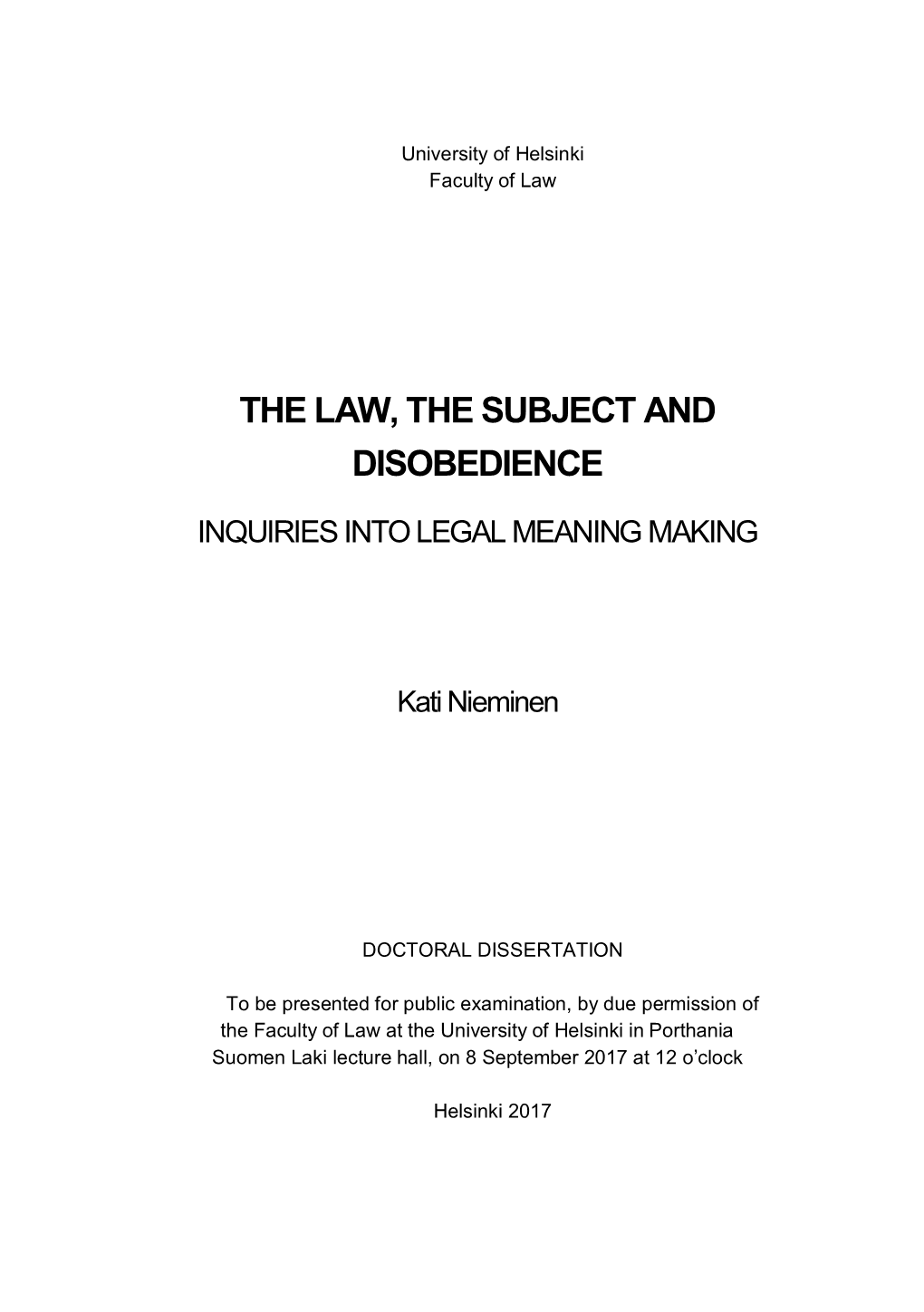 The Law, the Subject and Disobedience Inquiries Into