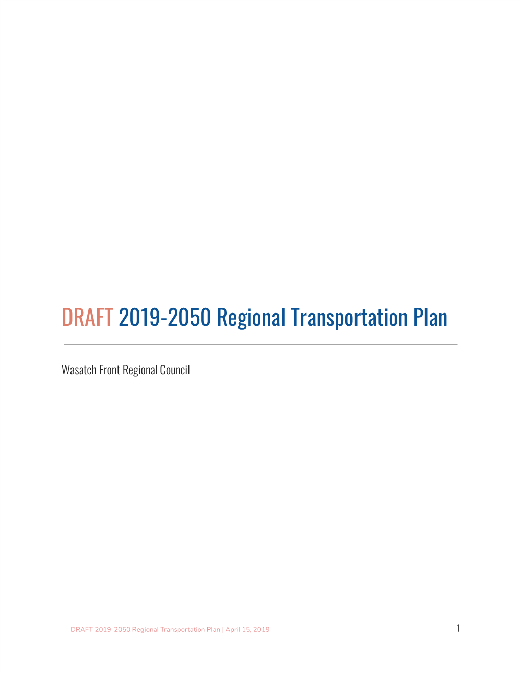 DRAFT 2019-2050 Regional Transportation Plan | April 15, 2019 1