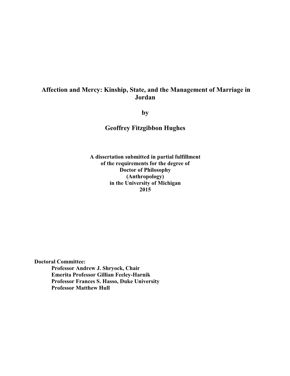Affection and Mercy: Kinship, State, and the Management of Marriage in Jordan by Geoffrey Fitzgibbon Hughes