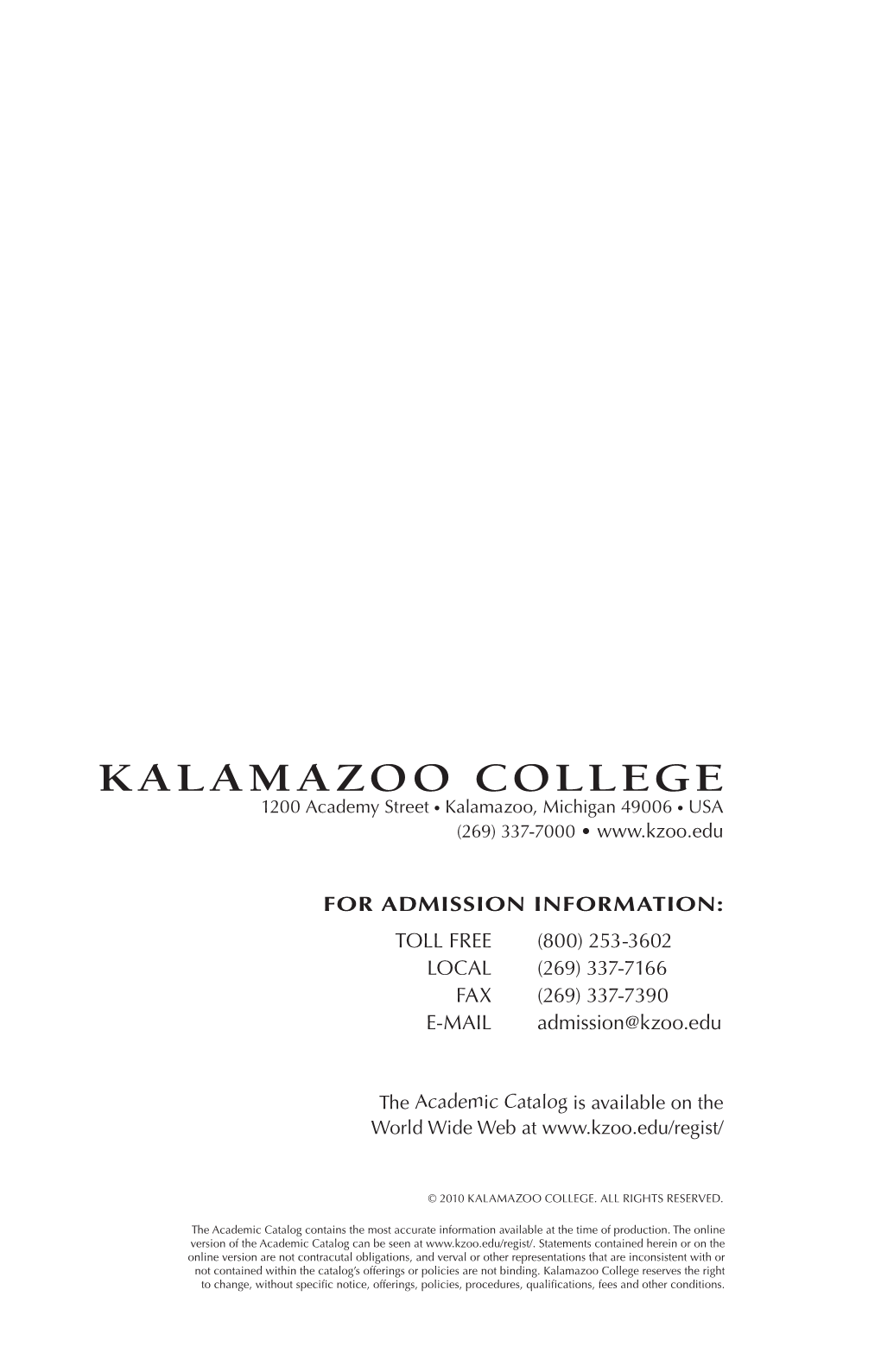 KALAMAZOO COLLEGE 1200 Academy Street • Kalamazoo, Michigan 49006 • USA (269) 337-7000 •