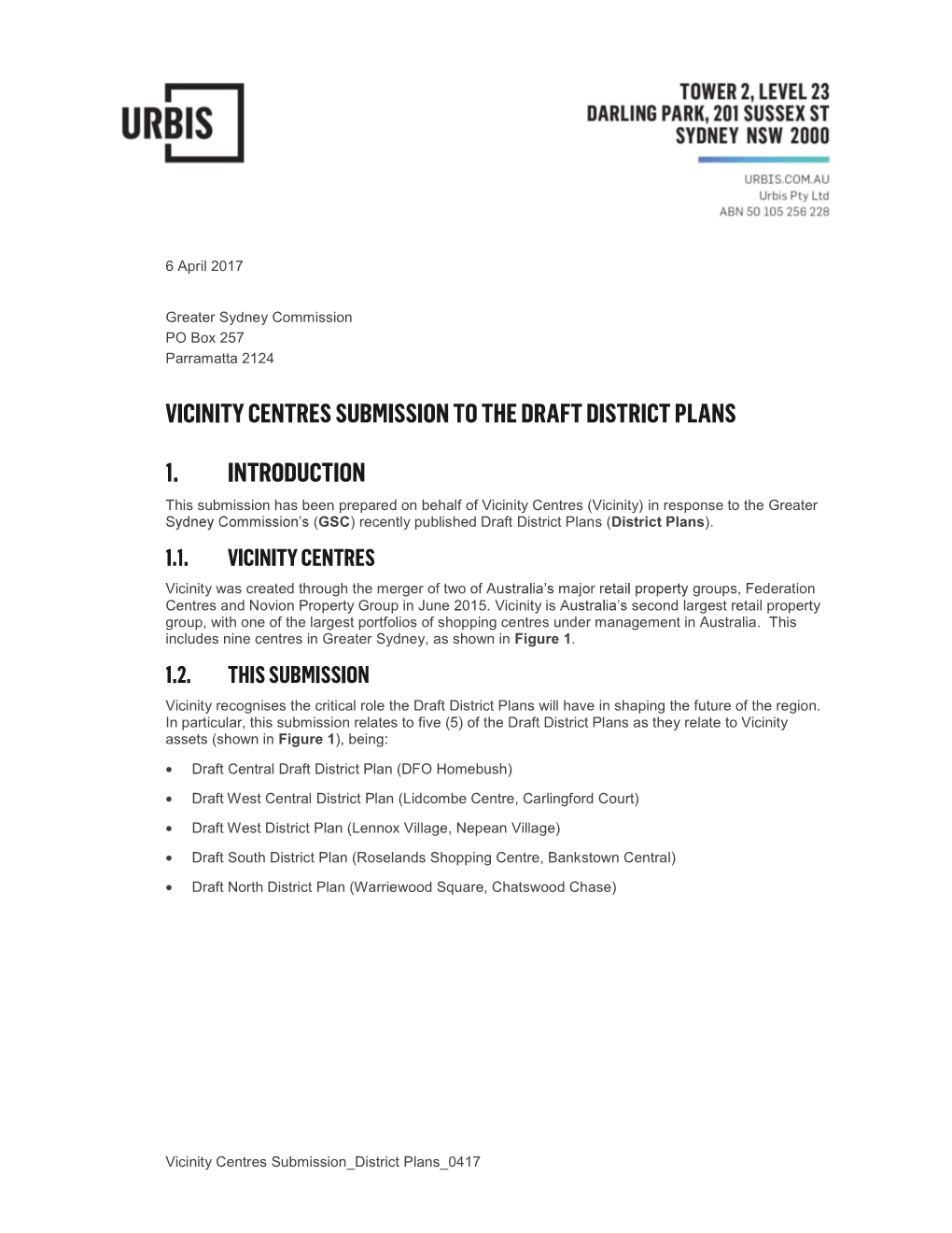 Vicinity Centres Submission District Plans 0417 6 April 2017 Greater