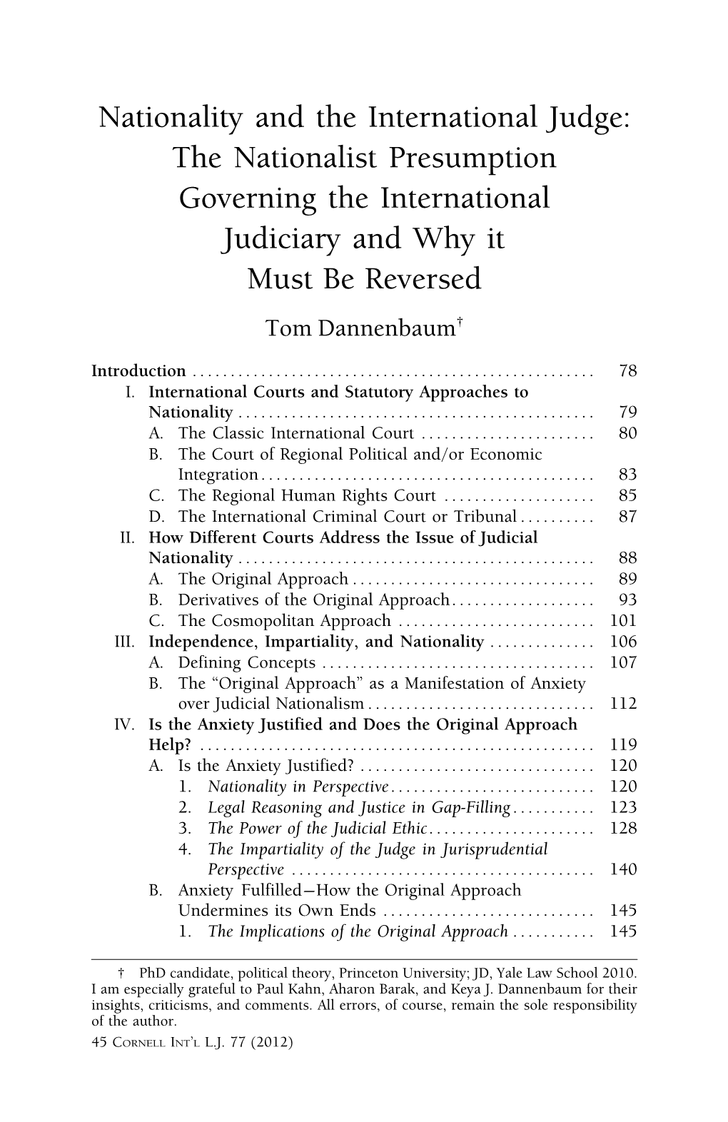 Nationality and the International Judge: the Nationalist Presumption Governing the International Judiciary and Why It Must Be Reversed Tom Dannenbaum†