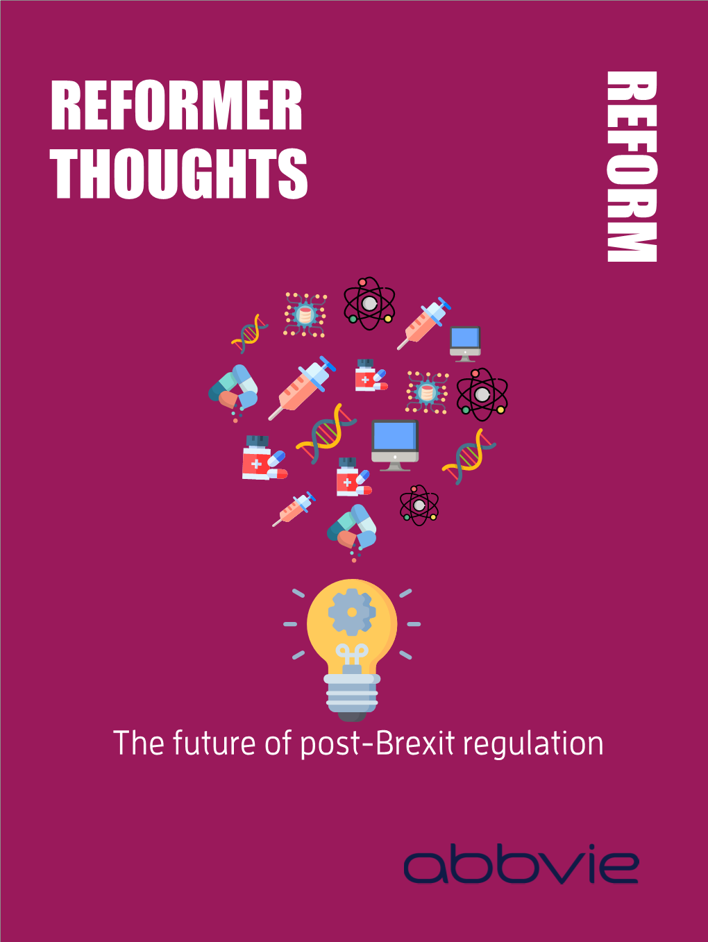 The Future of Post-Brexit Regulation 11 -- Theaccelerating Future of Innovationpost-Brexit in Regulation Local Government About Reformer Thoughts