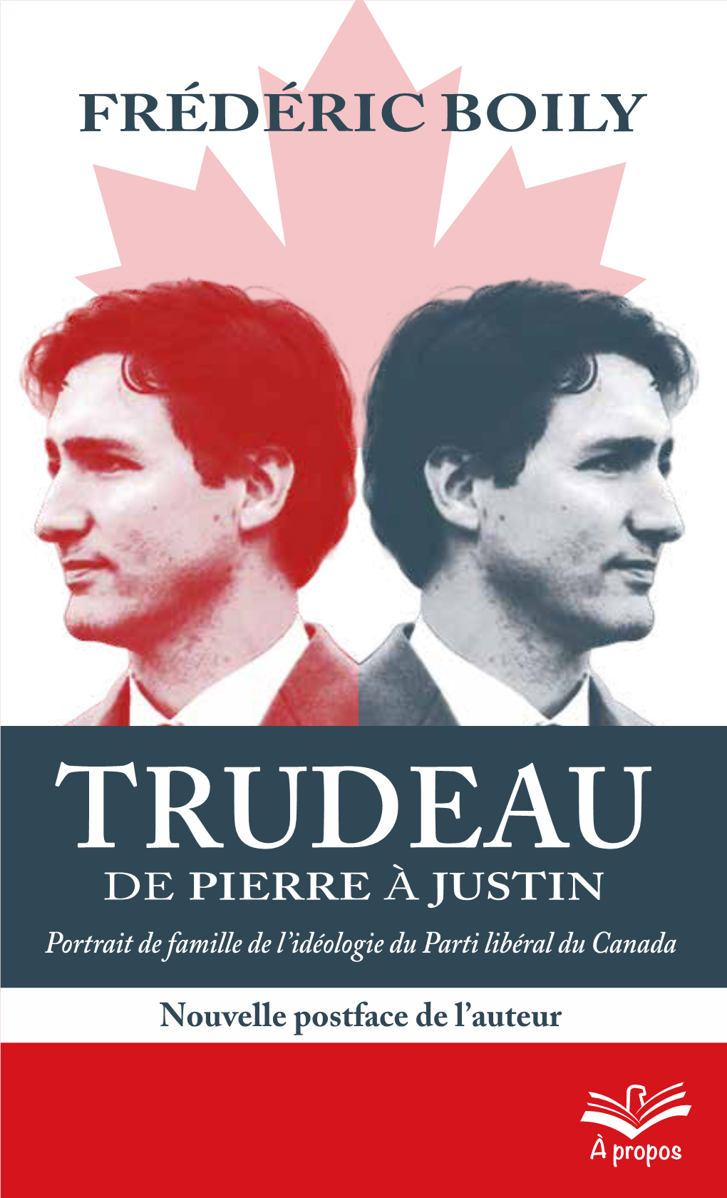 Trudeau, De Pierre À Justin