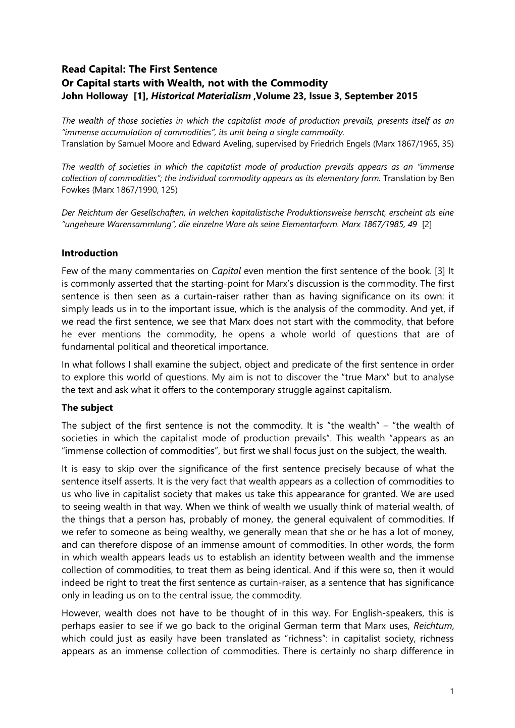 Read Capital: the First Sentence Or Capital Starts with Wealth, Not with the Commodity John Holloway [1], Historical Materialism ,Volume 23, Issue 3, September 2015