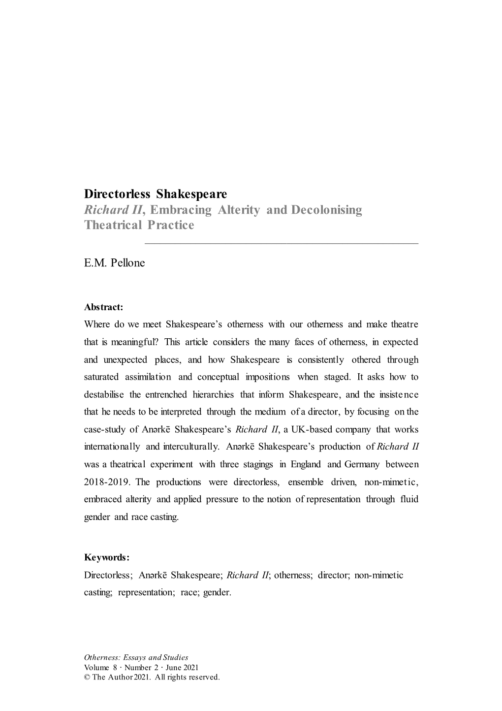 Directorless Shakespeare Richard II, Embracing Alterity and Decolonising Theatrical Practice ______