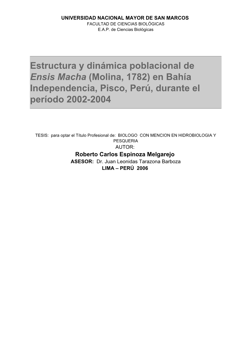 ESTRUCTURA Y DINÁMICA POBLACIONAL DE Ensis Macha (MOLINA, 1782) EN BAHÍA INDEPENDENCIA, PISCO, PERÚ, DURANTE EL PERÍODO 2002-2004