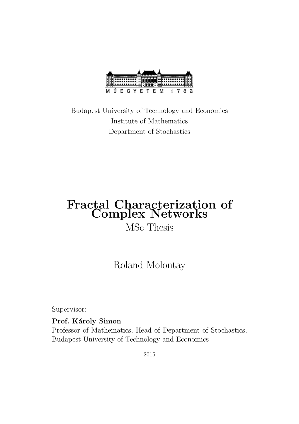 Fractal Characterization of Complex Networks Msc Thesis