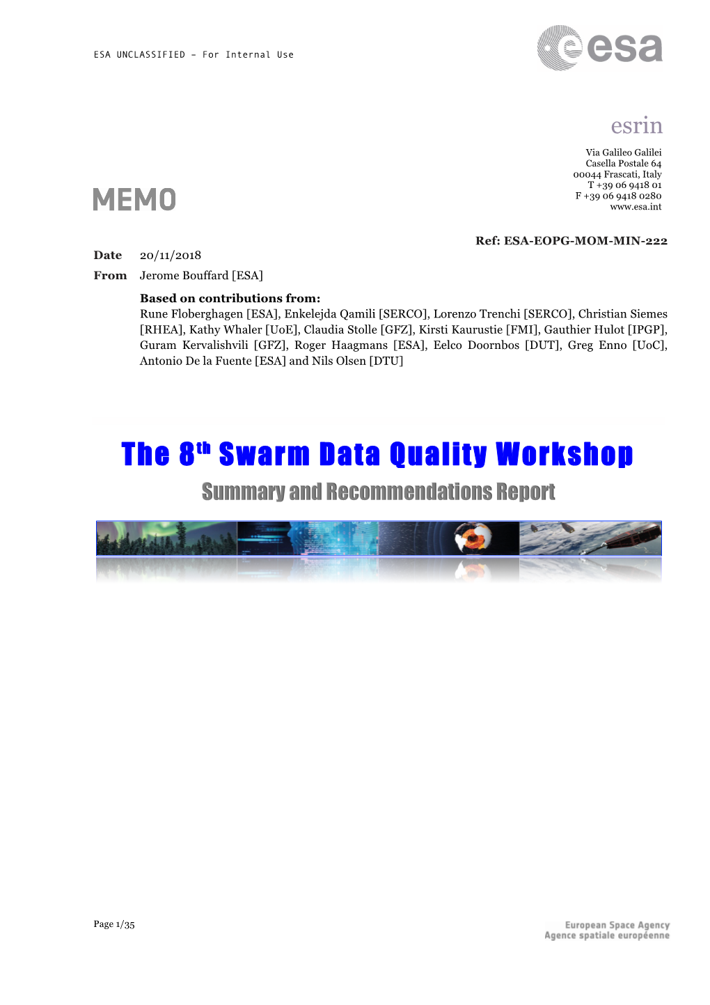 The 8Th Swarm Data Quality Workshop (DQW#8) Held in ESA ESRIN from Monday 08Th October (Afternoon) to Friday 12Th October 2018 (Morning)