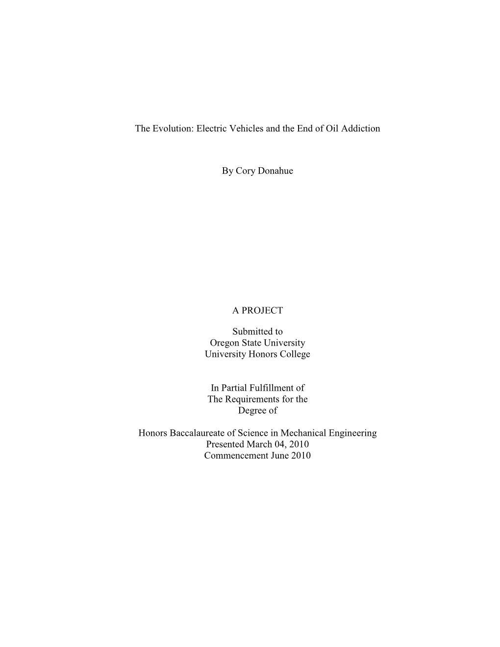 Electric Vehicles and the End of Oil Addiction by Cory Donahue A