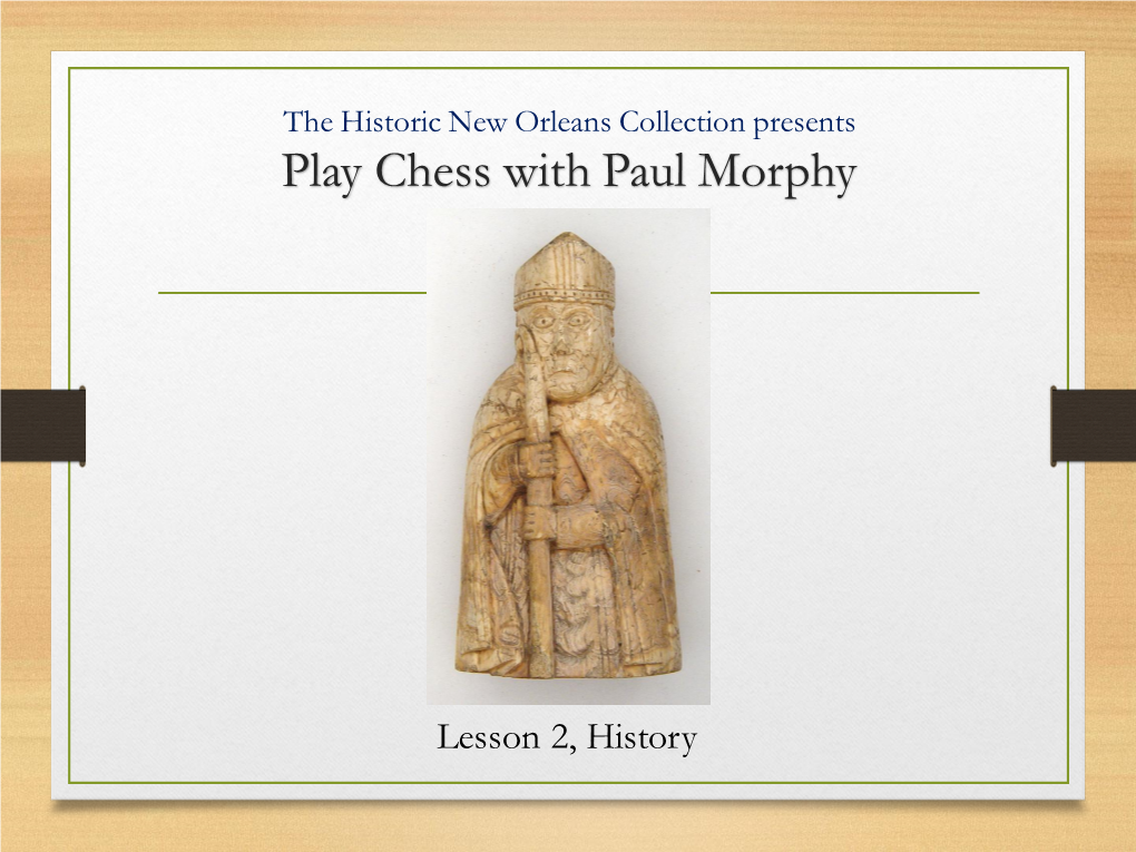 Play Chess with Paul Morphy