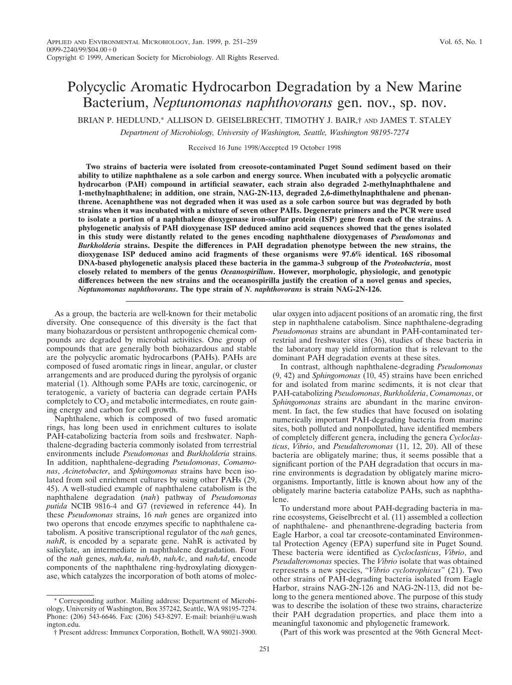 Polycyclic Aromatic Hydrocarbon Degradation by a New Marine Bacterium, Neptunomonas Naphthovorans Gen. Nov., Sp. Nov