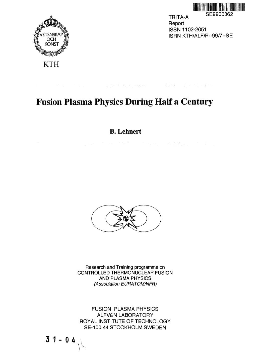 Fusion Plasma Physics During Half a Century