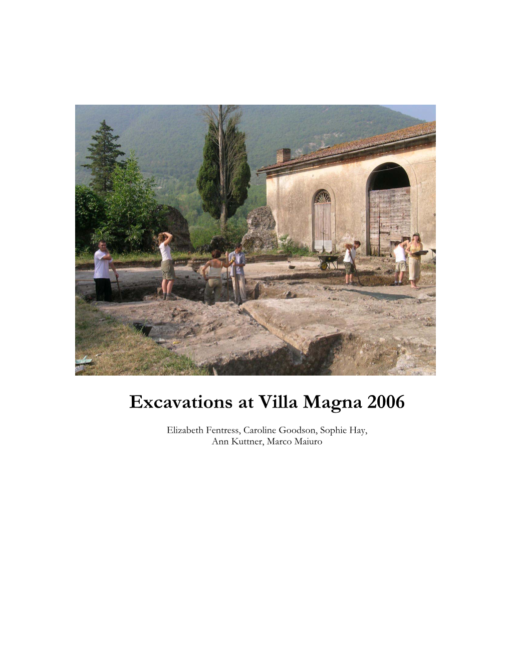 Excavations at Villa Magna 2006