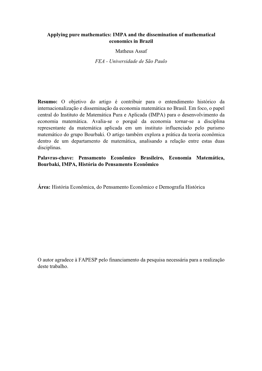 IMPA and the Dissemination of Mathematical Economics in Brazil Matheus Assaf FEA - Universidade De São Paulo