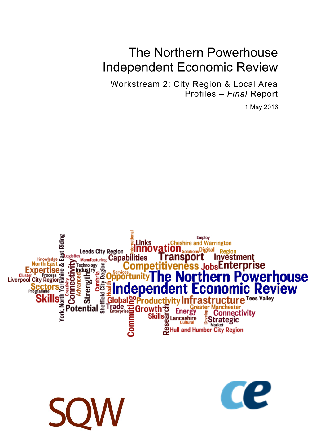 Northern Powerhouse Independent Economic Review Workstream 2: City Region & Local Area Profiles – Final Report 1 May 2016