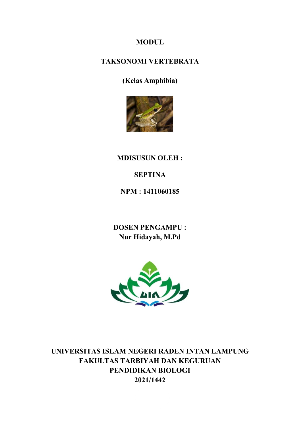 I MODUL TAKSONOMI VERTEBRATA (Kelas Amphibia) MDISUSUN OLEH