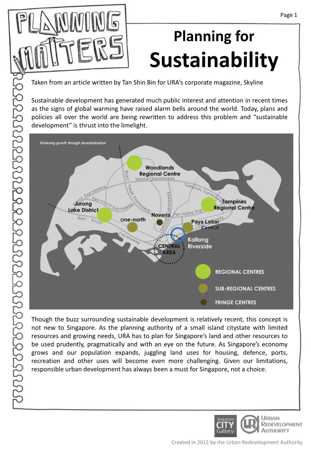 Sustainability Taken from an Article Written by Tan Shin Bin for URA’S Corporate Magazine, Skyline