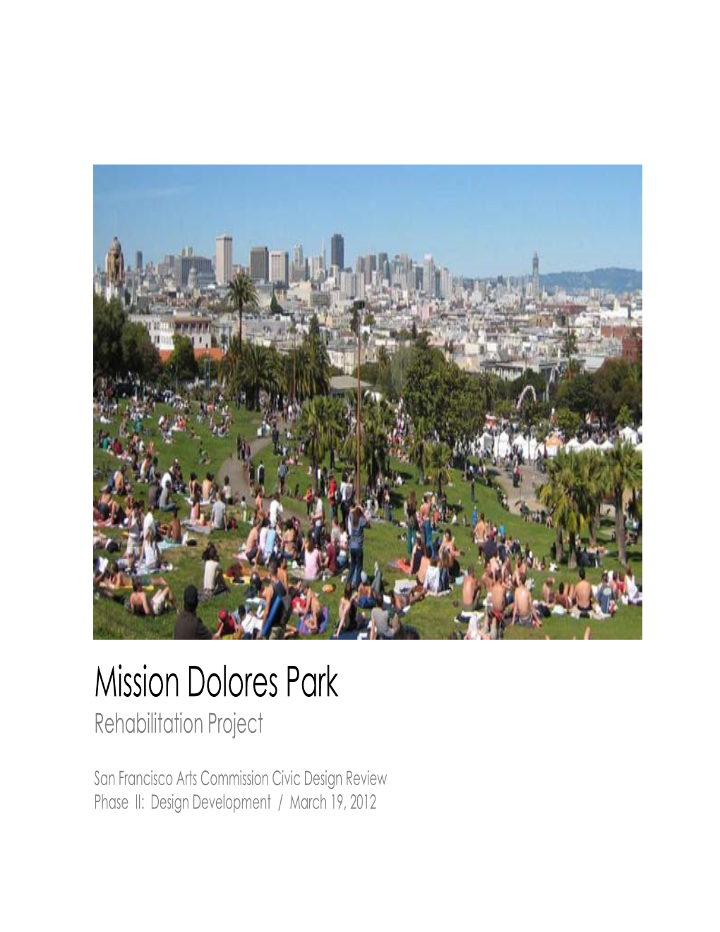 Mission Dolores Park Rehabilitation Project