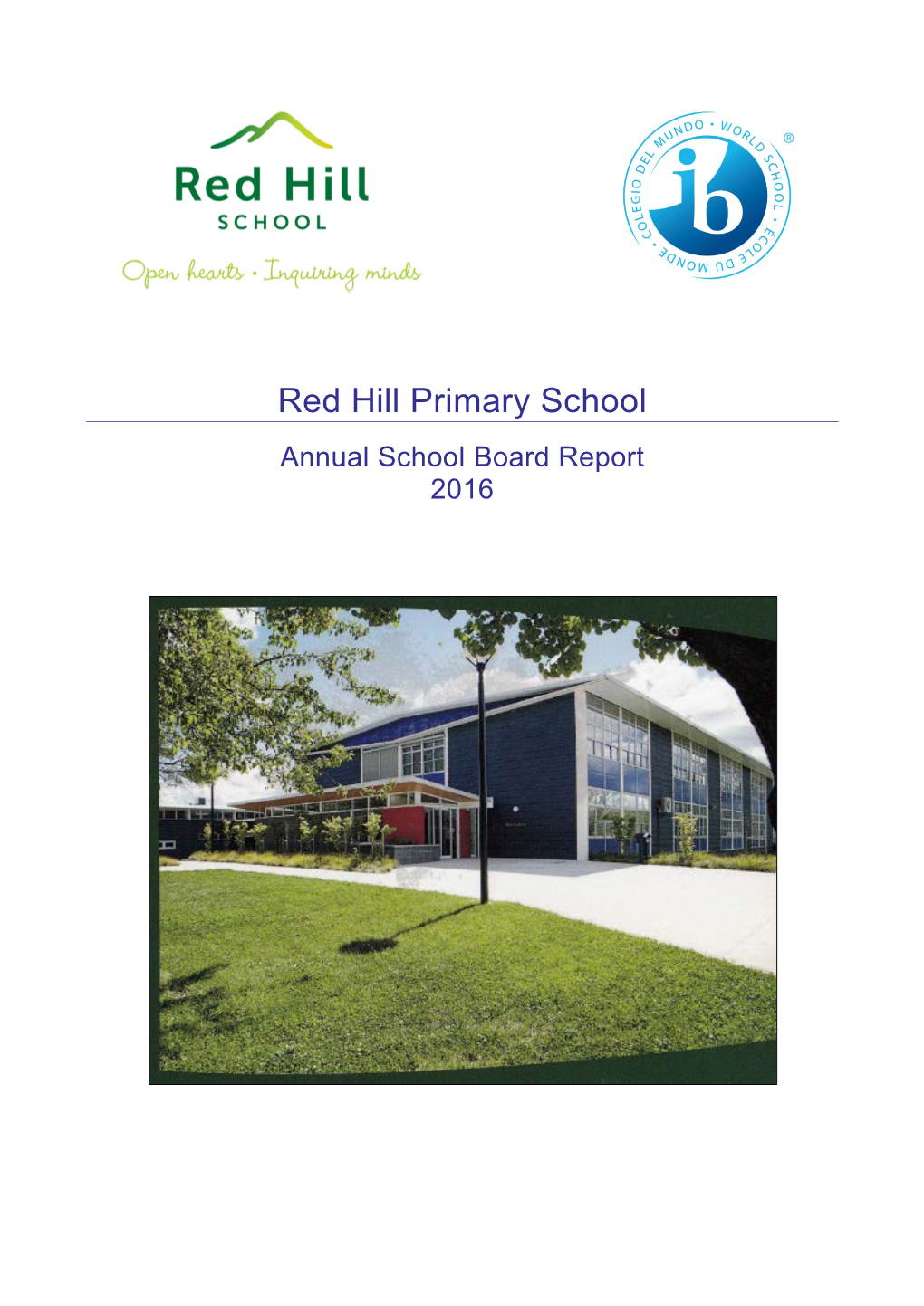 Red Hill Primary School Annual School Board Report 2016