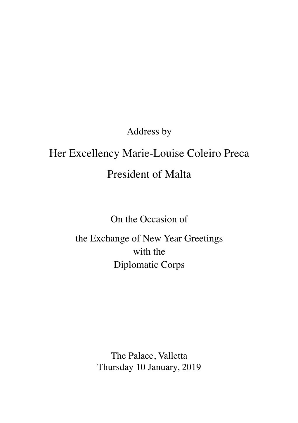 Her Excellency Marie-Louise Coleiro Preca President of Malta