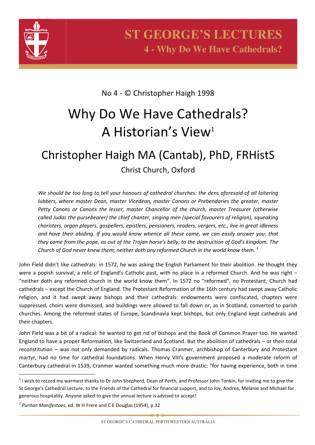 Why Do We Have Cathedrals? a Historian's View1