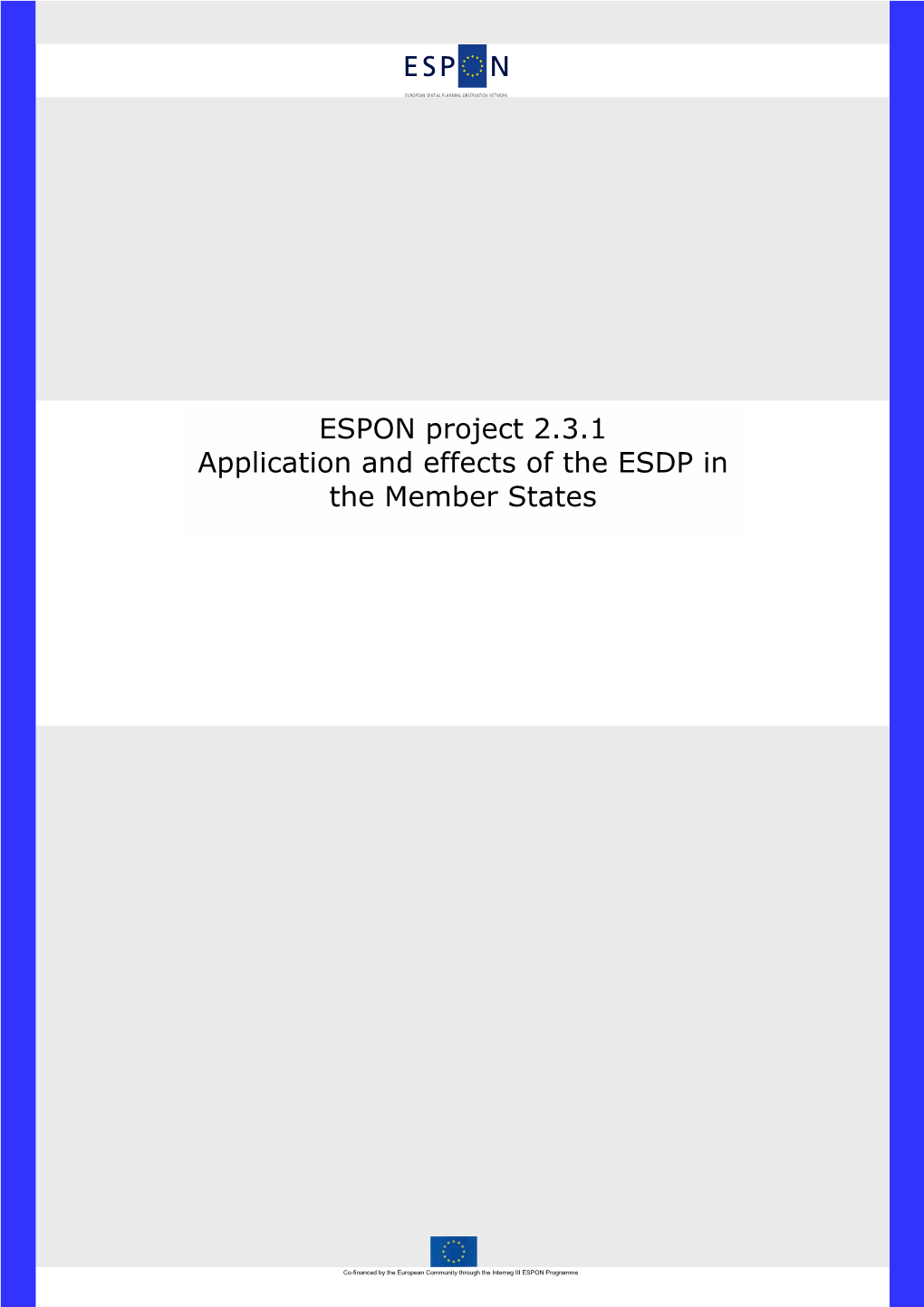 ESPON Project 2.3.1 Application and Effects of the ESDP in the Member States