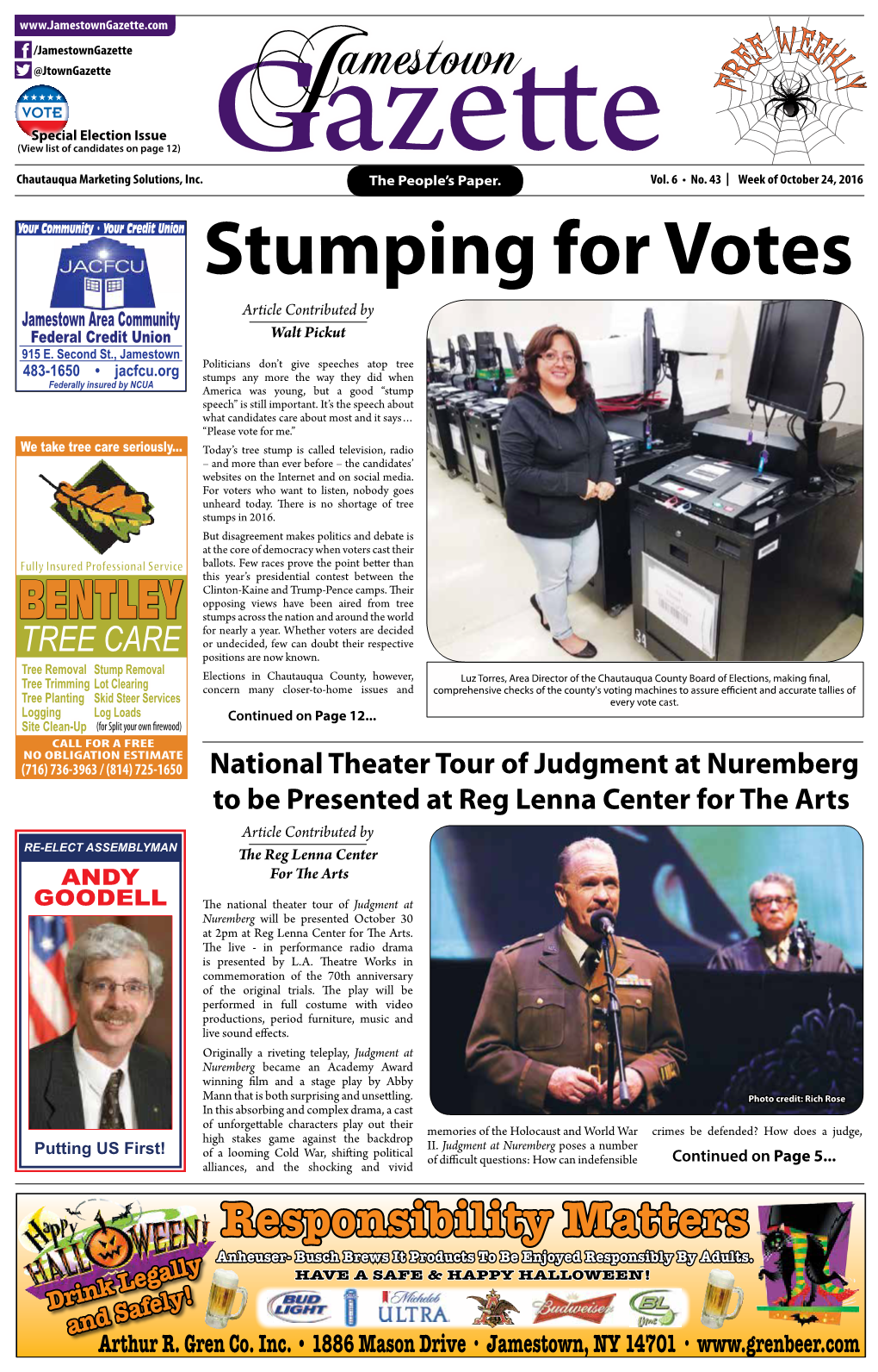 Stumping for Votes Jamestown Area Community Article Contributed by Federal Credit Union Walt Pickut 915 E