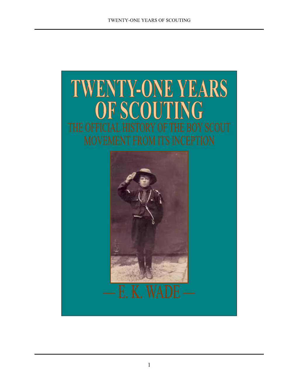 Twenty-One Years of Scouting
