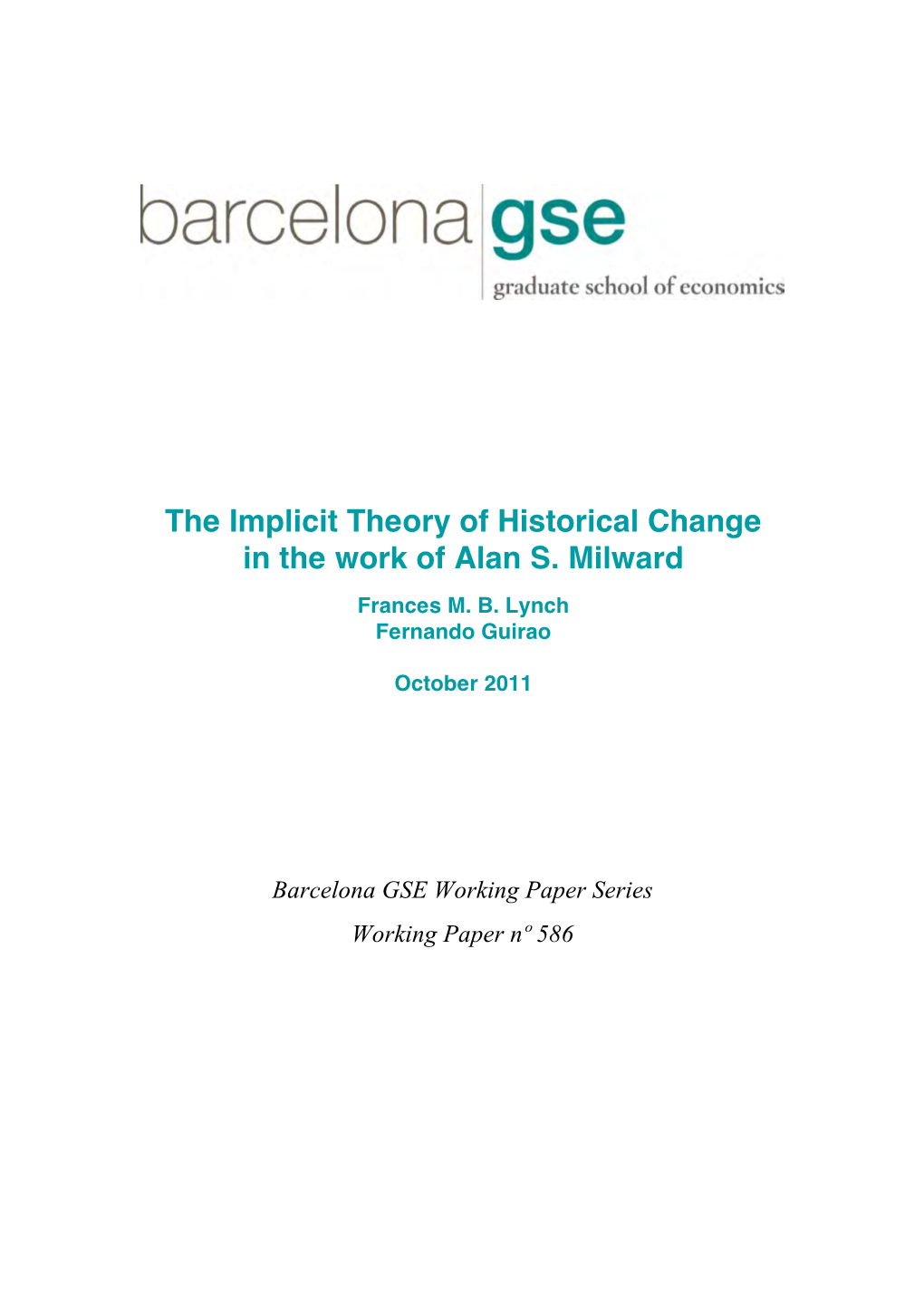 The Implicit Theory of Historical Change in the Work of Alan S. Milward Frances M