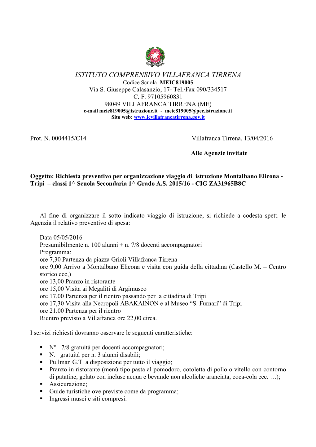 ISTITUTO COMPRENSIVO VILLAFRANCA TIRRENA Codice Scuola MEIC819005 Via S