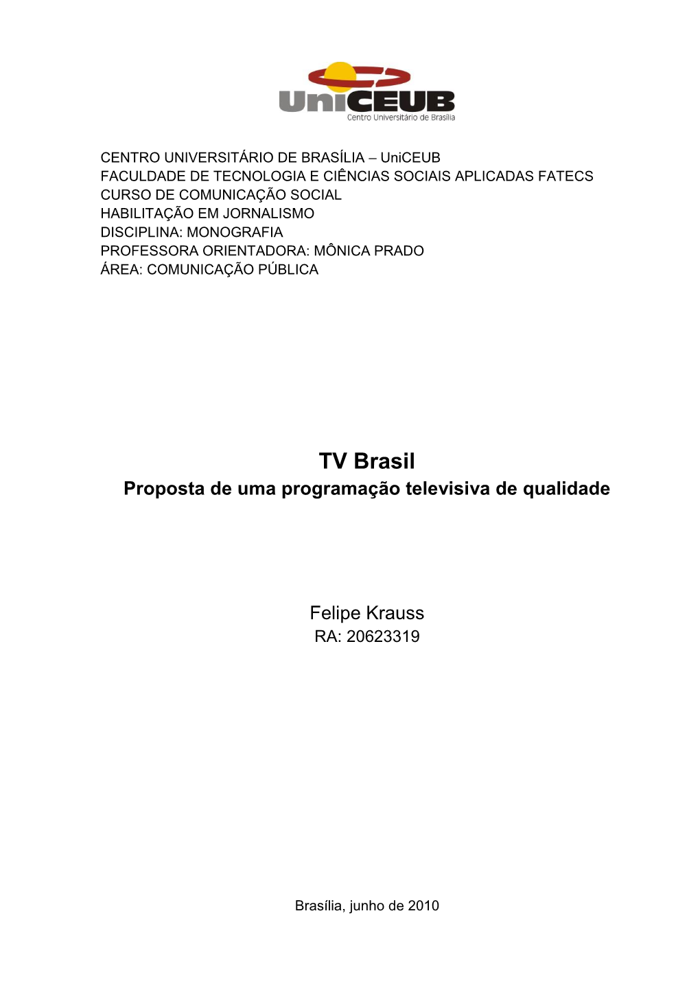 TV Brasil Proposta De Uma Programação Televisiva De Qualidade