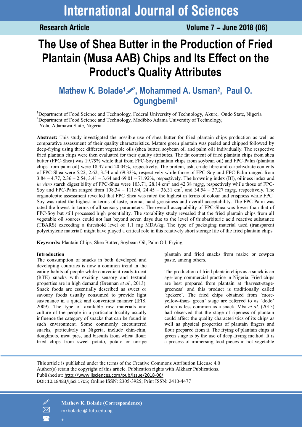 The Use of Shea Butter in the Production of Fried Plantain (Musa AAB) Chips and Its Effect on the Product’S Quality Attributes Mathew K